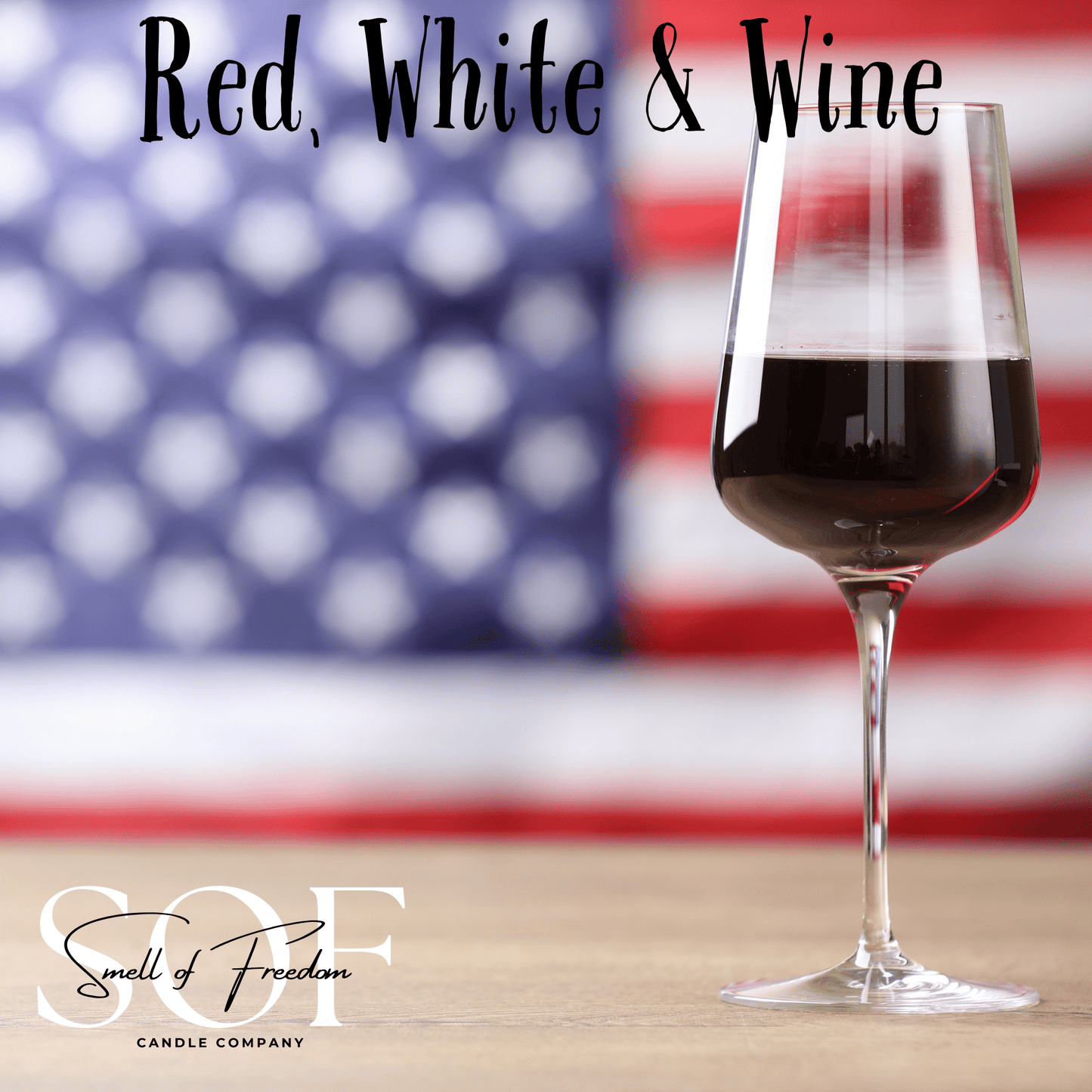 Red, White & Wine - Smell of Freedom Candle Company