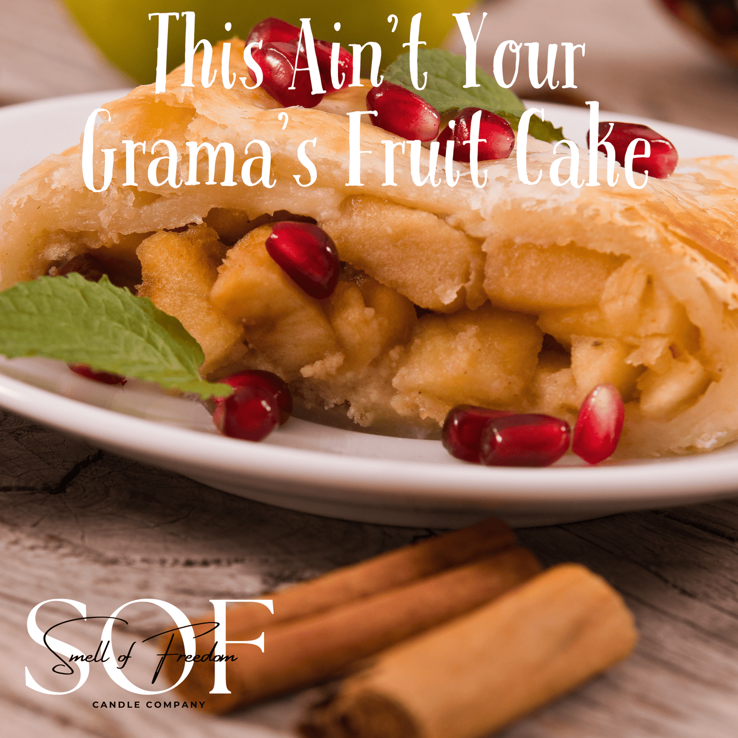 This Ain't Your Grama's Fruit Cake Flame Free Wax Melt - Smell of Freedom Candle Company